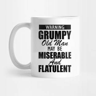 Warning grumpy old man may be miserable and flatulent Mug